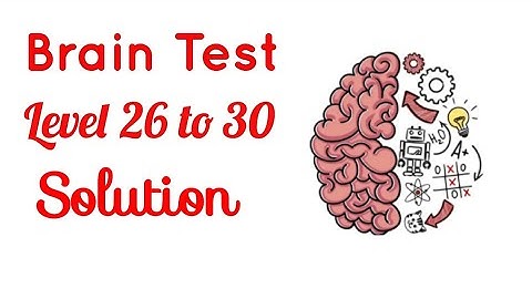 Brain Test game level 26 to 30 walkthrough