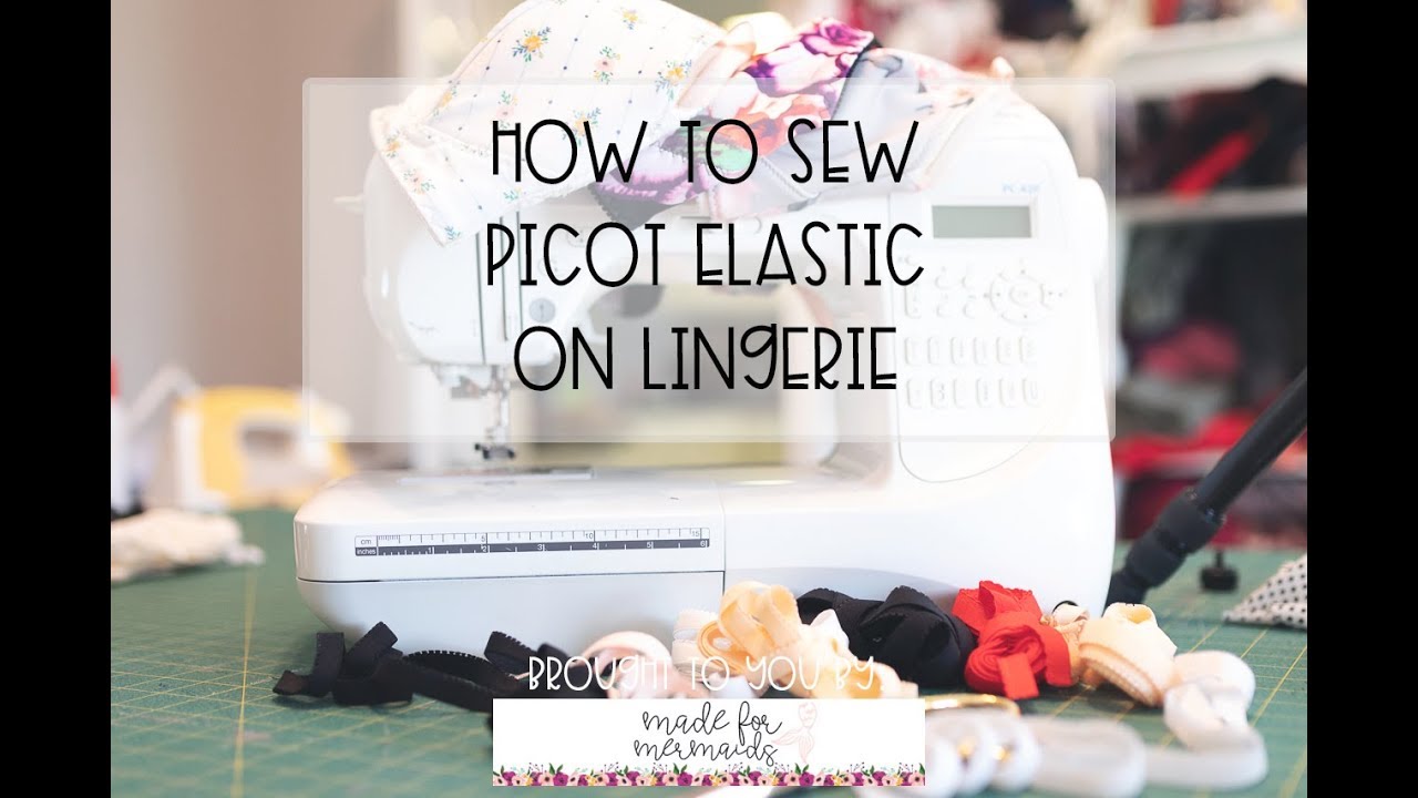 How to sew picot elastic on lingerie, Make this underwear with me