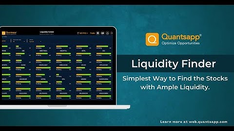 Simplest Way to Find the Stocks with Ample Liquidity.