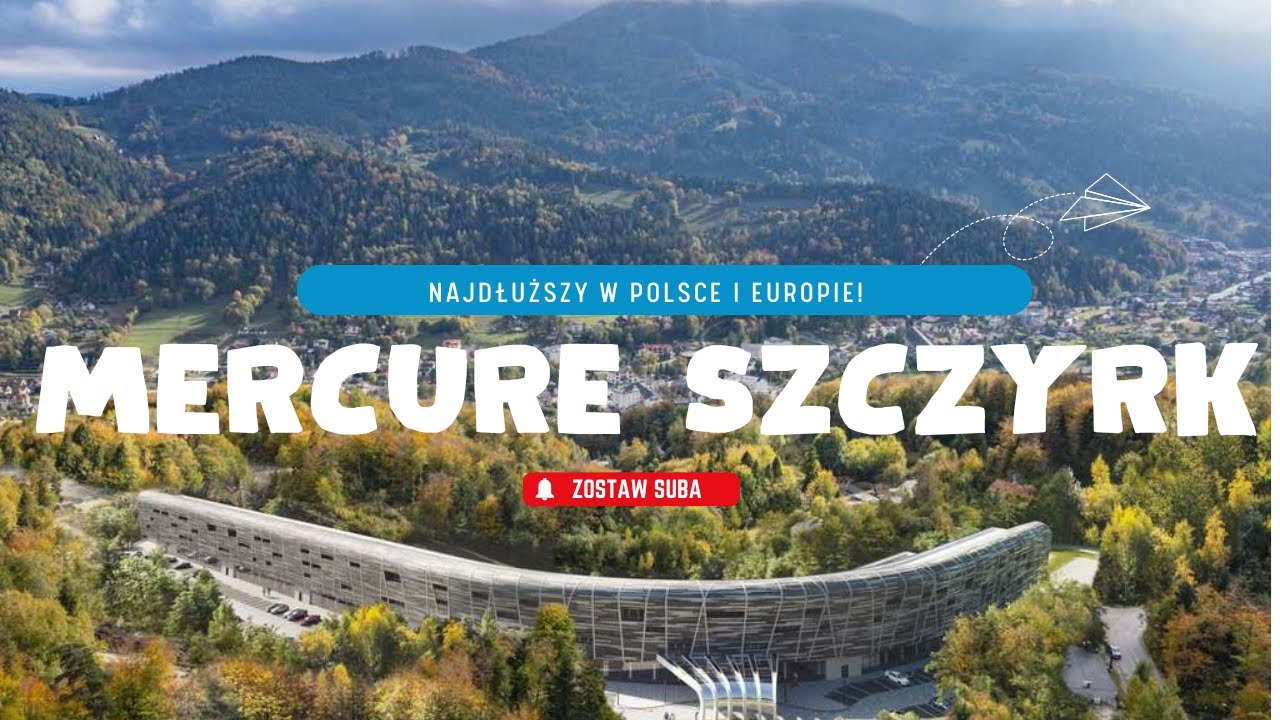 MERCURY HOTEL SZCZYRK NAJDŁUŻSZY W EUROPIE