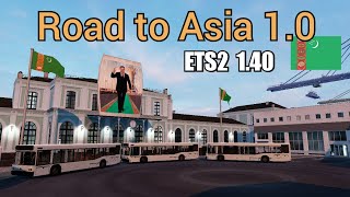 Road to Asia 1.0 map for ETS2 1.40