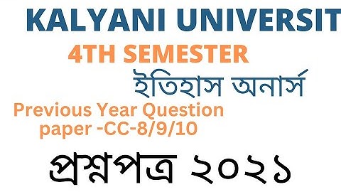4th semester history hons cc -8/9/10 previous year question paper 2021 kalyani university