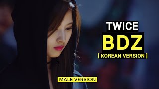 TWICE - BDZ [KOREAN VER.] (MALE VERSION)