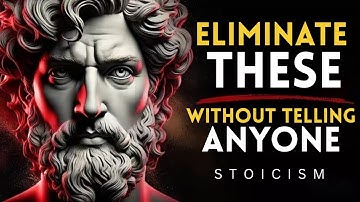 15 Things You Should Quietly Eliminate from Your Life – STOICISM