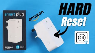 Hard Reset Amazon Smart Plug [Factory Default Settings]