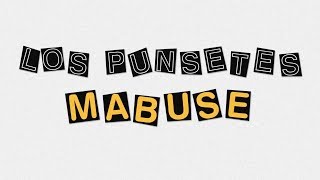 Los Punsetes - Mabuse (Lyric Video)