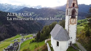 ALTA BADIA - La millenaria cultura ladina