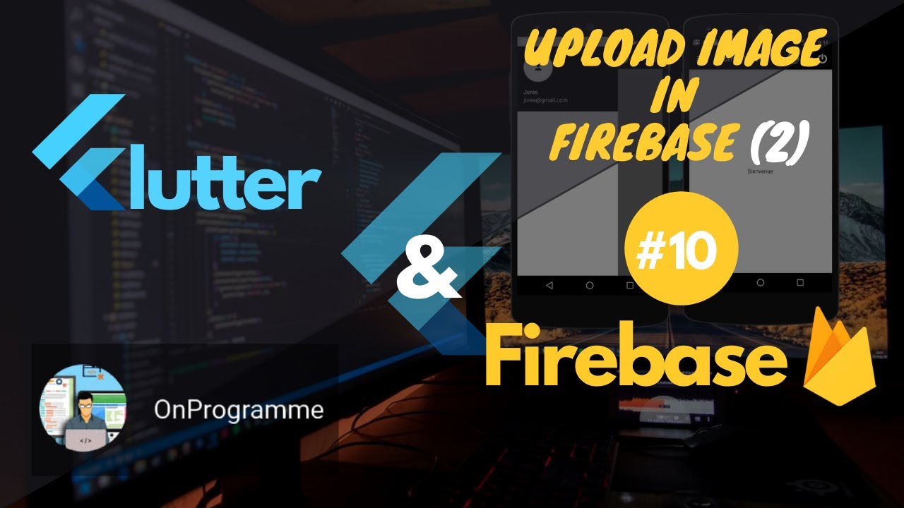 FLutter & Firebase #10 Upload Image in Firebase Storage 2 - YouTube