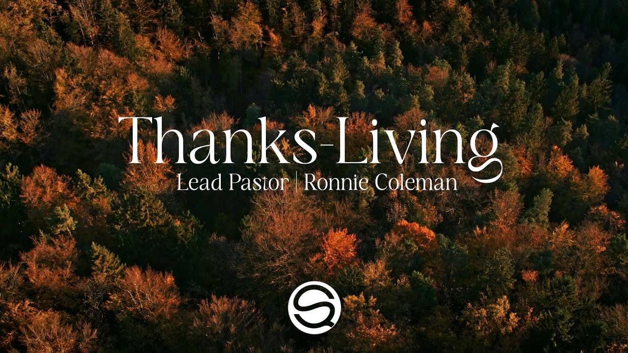 Thanks-Living | 11AM | Pastor Ronnie Coleman