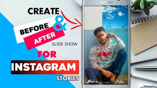 Create Before & After Slide Show for Instagram stories on Android - SKB PICTURES screenshot 5