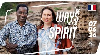 The Ways Of The Spirit // (FRANÇAIS) // 07/06/26