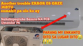 GREE ERROR E6/How To Fix Error E6 Gree/Paano Ma Trouble Ang Error E6 Gree 0505265874