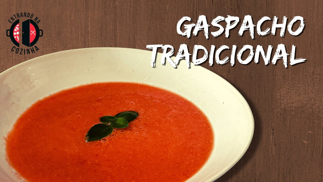 Como fazer o Gaspacho tradicional espanhol | Entrando na Cozinha