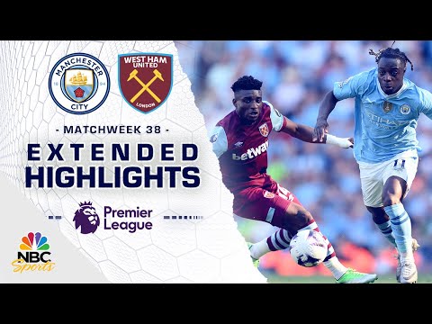 Manchester City v. West Ham United Matchweek 38 | PREMIER LEAGUE HIGHLIGHTS | 5/19/2024 | NBC Sports