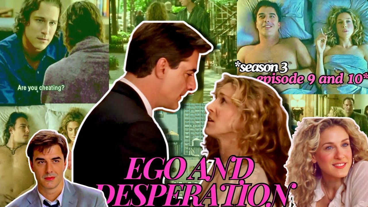 Carrie and Big: A Relationship Fueled by Dysfunction and Ego