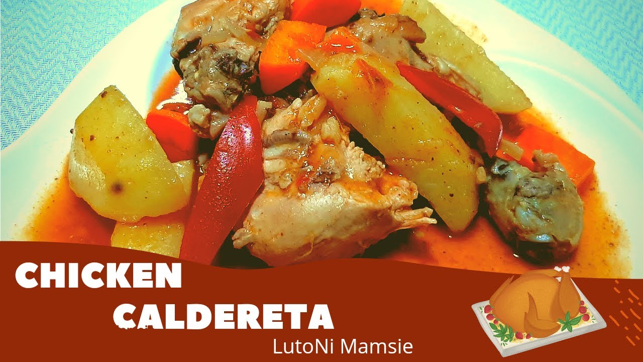 HOW TO COOK CHICKEN CALDERETA RECIPELUTONI MAMSIE YouTube