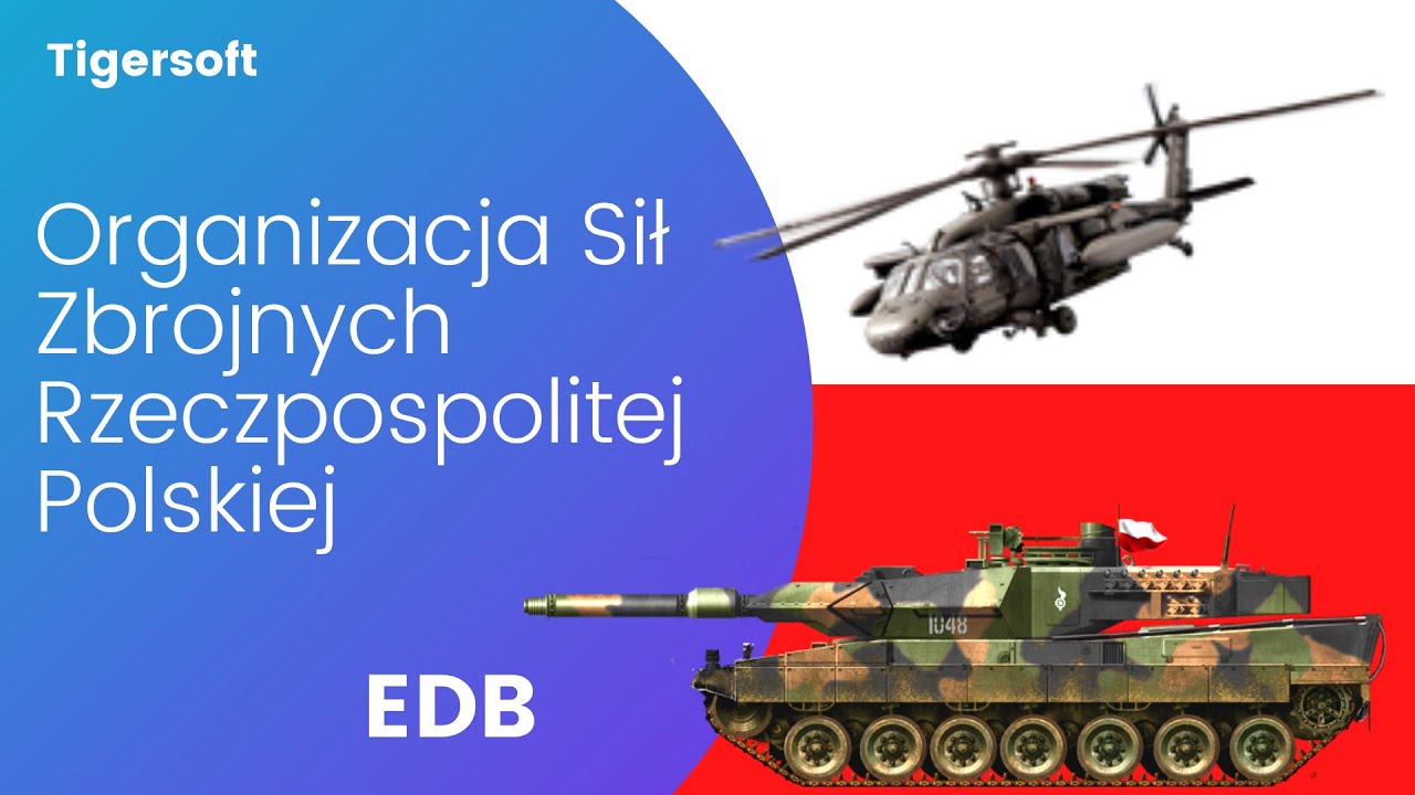 EDB - Organizacja Sił Zbrojnych Rzeczpospolitej Polskiej - YouTube