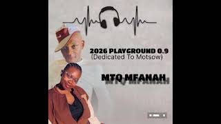 2026 PLAYGROUND 0.9 ( Dedicated To Motsow)
