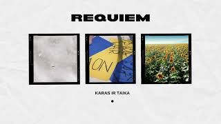 Requiem - Karas Ir Taika