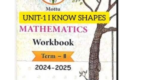 MOTTU MATHEMATICS TERM-2 UNIT-1 I KNOW SHAPES   2024 English MEDIUM