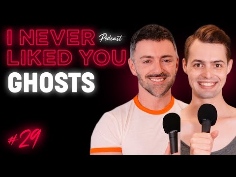 Ghosts - Matteo Lane & Nick Smith - I Never Liked You Ep 29
