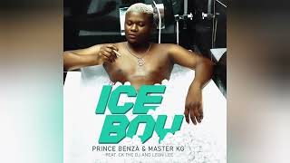 Prince Benza & Master KG - ICE BOY (ft CK The DJ & Leon Lee) [Official Audio]