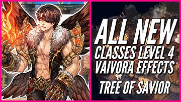 Tree of Savior: All-New Classes Level 4 Vaivora Effects + New DEMON KING!