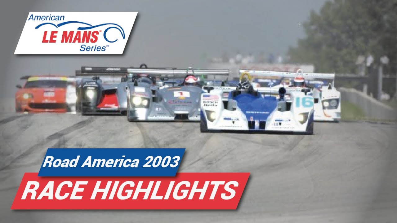2003 Road America 500 | American Le Mans Series Highlights