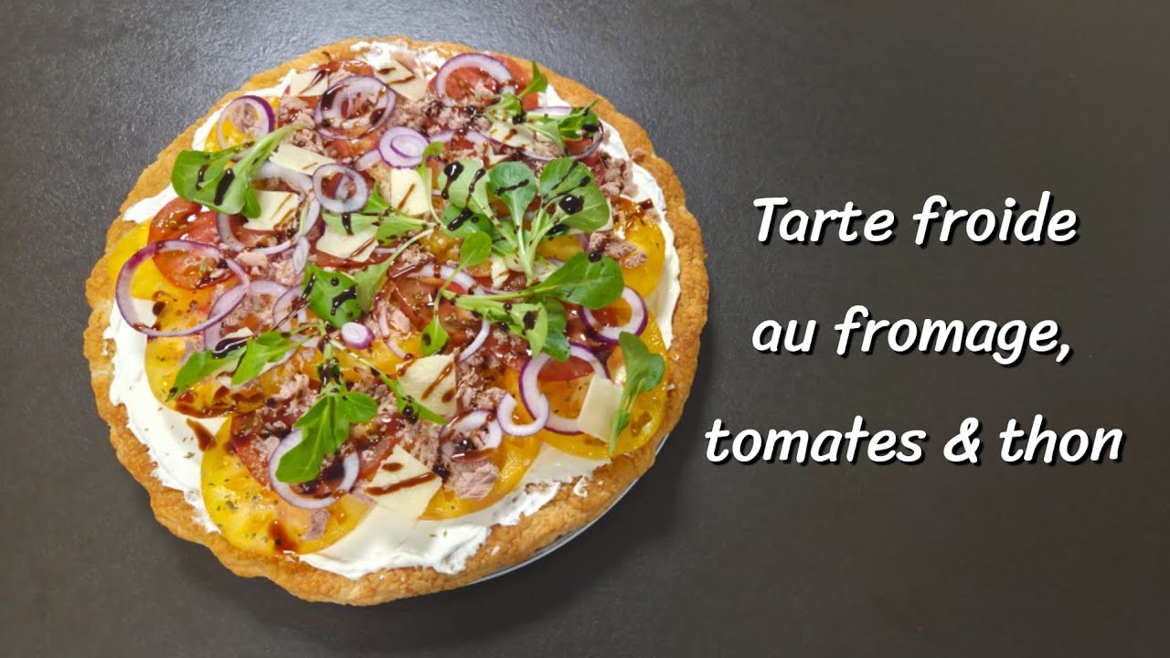 ✨️ TARTE FROIDE AU FROMAGE, TOMATES ET THON 🍅 