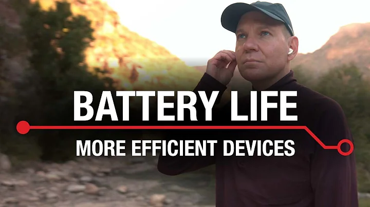 Battery life making devices more efficient