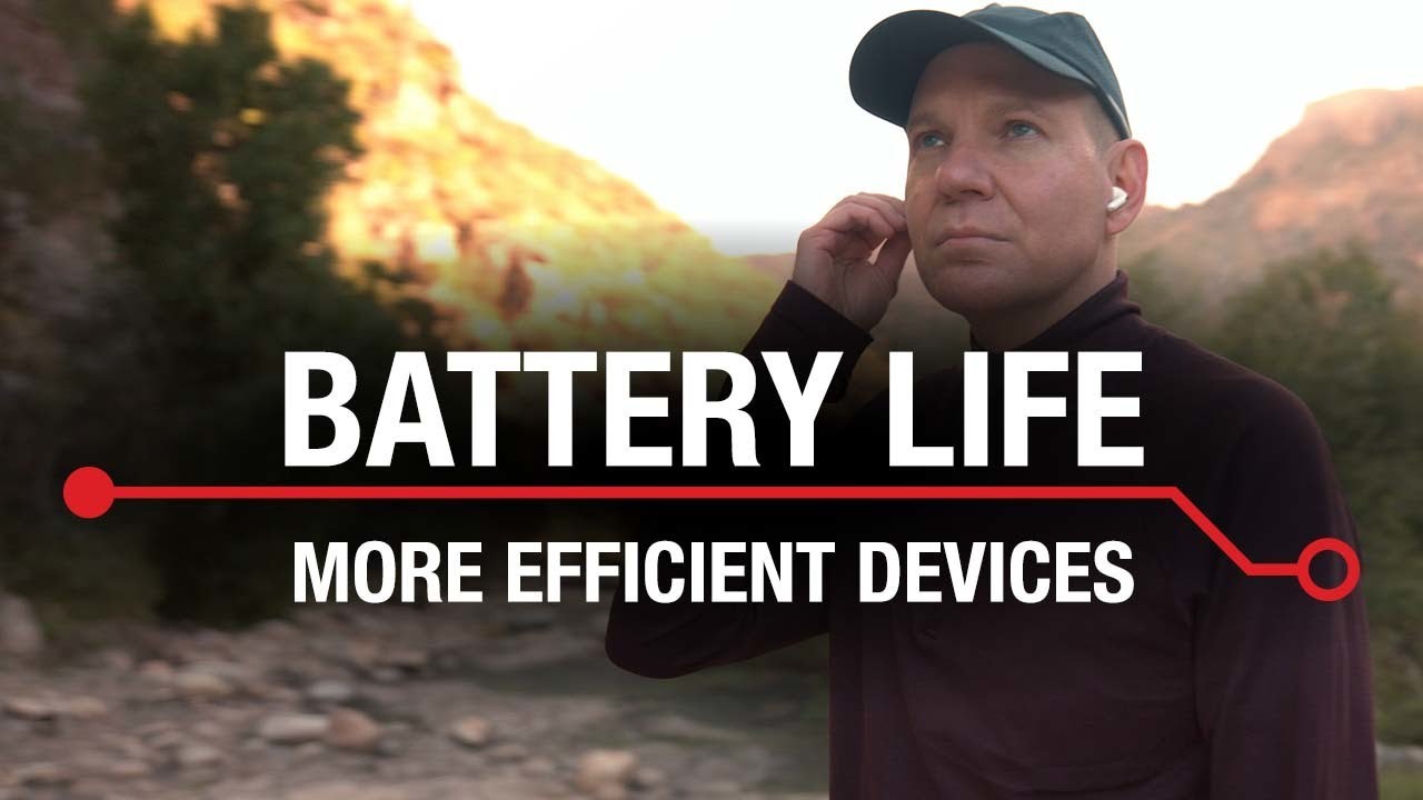 Battery life making devices more efficient