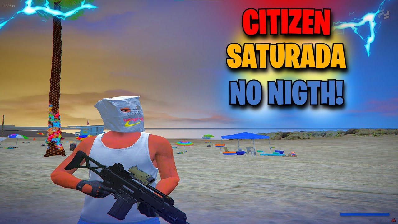 CITIZEN LOW RENDER NO NIGTH SATURADA FIVEM!