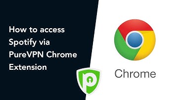 How to stream Spotify via PureVPN Chrome Extension