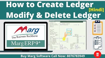 Marg ERP Complete Process of Ledger Creation, Modify, Delete Step by Step in Hindi | Buy: 8076783949