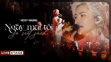 NGÀY MAI TÔI SẼ VIẾT SÁCH (LIVE STAGE) - VICKY NHUNG x QUANG HÀ x ĐÔNG THIÊN ĐỨC | MÂY LANG THANG