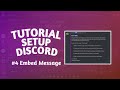 Cara setup Embed Message | Tutorial Discord #4