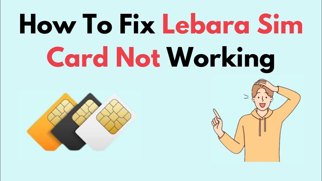 how-to-fix-lebara-sim-card-not-working-youtube