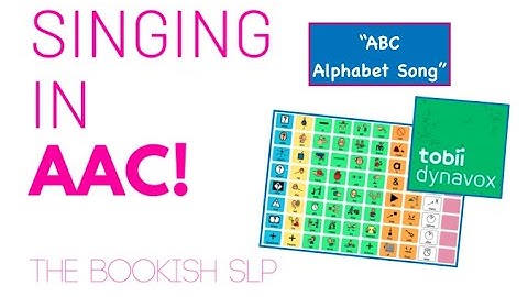 Singing in AAC! Tobii Dynavox Snap Core First "ABC Alphabet Song"