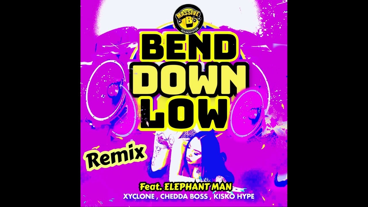 Watch Elephant Man x Xyclone x Massive B - Bend Down Low (Remix) on YouTube Watch Elephant Man x Xyclone x Massive B - Bend Down Low (Remix) on YouTube