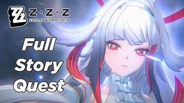 Zenless Zone Zero 2.4 - Full Story Quest Walkthrough