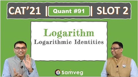 Quant #91 | CAT 2021 Solution | Slot 2 | Logarithmic Identities (Logarithm & Exponents)