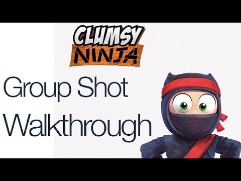 Clumsy Ninja Group Shot Walkthrough