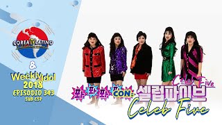 [Sub Español] Celev Five - Weekly Idol E.343 (2018)