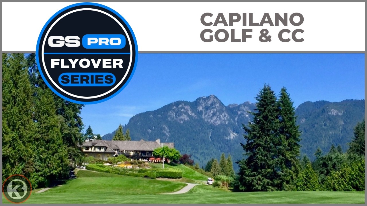 GSPro Course Flyover - Capilano Golf and Country Club - Designed by Tsquared