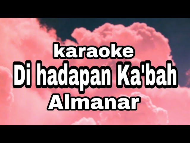 Di hadapan ka'bah karaoke tanpa vokal class=