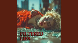 Filtered Lies