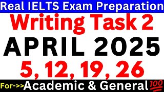5, 12, 19 \& 26 April 2025 🔴 IELTS Writing Task 2 🔴 The Ultimate Guide