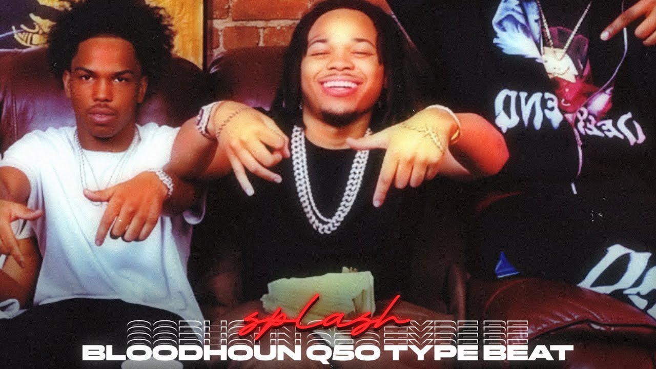 BloodHound Q50 Type Beat x King Von Type Beat - Splash