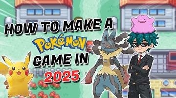 HOW to MAKE a POKÉMON GAME in 2025 | BASIC INTRODUCTION