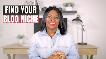 How to Find your Blog Niche | 3 Steps to Choosing the Perfect Blog Topic